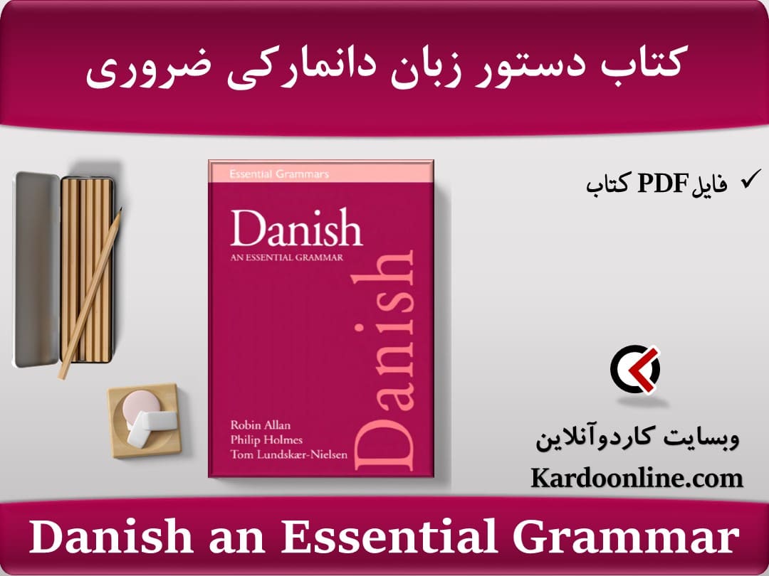 Danish an Essential Grammar