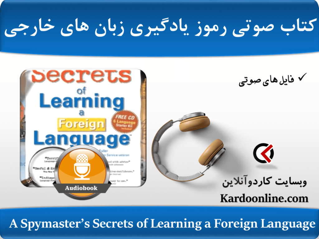 A Spymaster’s Secrets of Learning a Foreign Language
